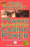 77 Ways to Get the Edge at Casino Poker