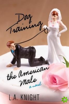Dog Training the American Male