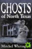 Ghosts of North Texas