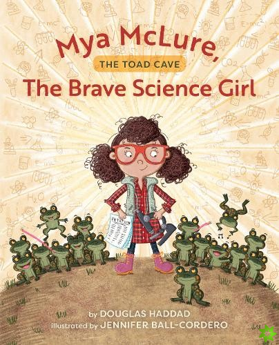 Mya McLure, The Brave Science Girl