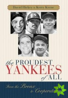 Proudest Yankees of All