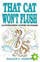 That Cat Won't Flush