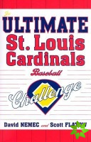 Ultimate St. Louis Cardinals Baseball Challenge