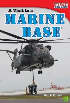 Visit to a Marine Base