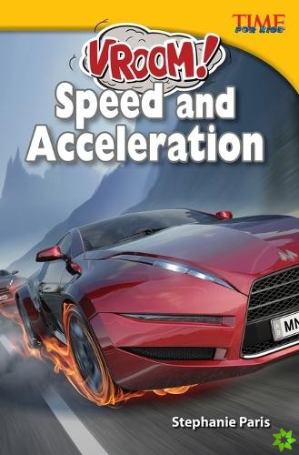 Vroom! Speed and Acceleration