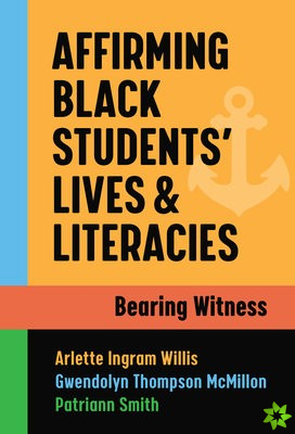 Affirming Black Students Lives and Literacies