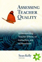 Assessing Teacher Quality