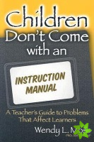 Children Don't Come with an Instruction Manual