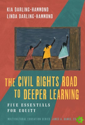 Civil Rights Road to Deeper Learning