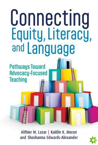 Connecting Equity, Literacy, and Language