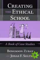 Creating the Ethical School