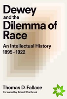 Dewey and the Dilemma of Race