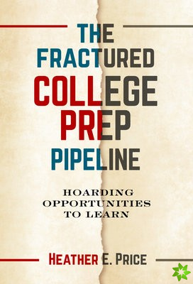 Fractured College Prep Pipeline