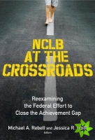 NCLB at the Crossroads