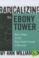 Radicalizing the Ebony Tower