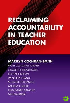 Reclaiming Accountability in Teacher Education
