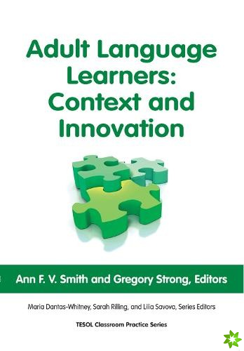 Adult Language Learners: Context and Innovation