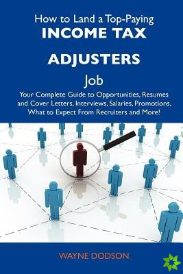 How to Land a Top-Paying Income Tax Adjusters Job