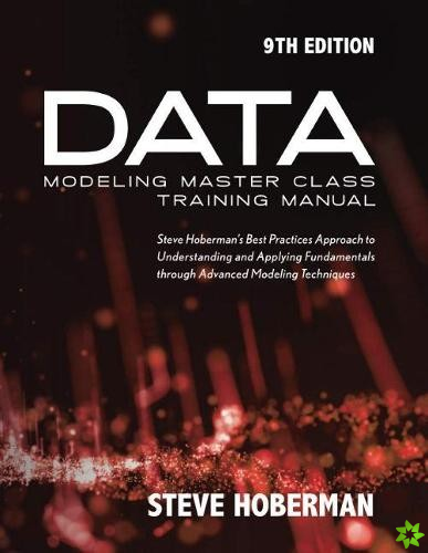 Data Modeling Master Class Training Manual 9th  Editio
