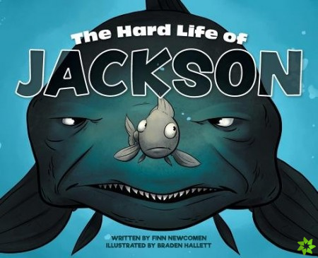 Hard Life of Jackson