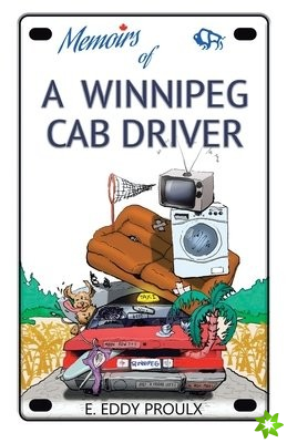 Memoirs of a Winnipeg Cab Driver