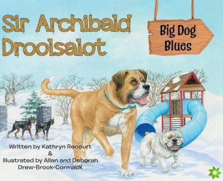 Sir Archibald Droolsalot - Big Dog Blues