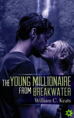 Young Millionaire from Breakwater