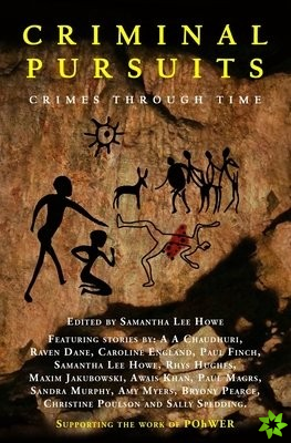 Criminal Pursuits: Crimes Through Time