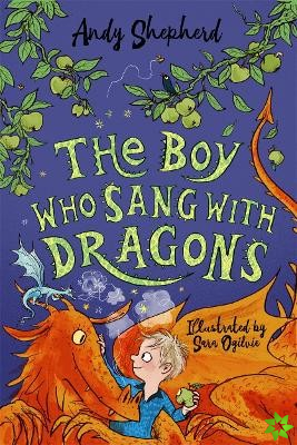 Boy Who Sang with Dragons (The Boy Who Grew Dragons 5)