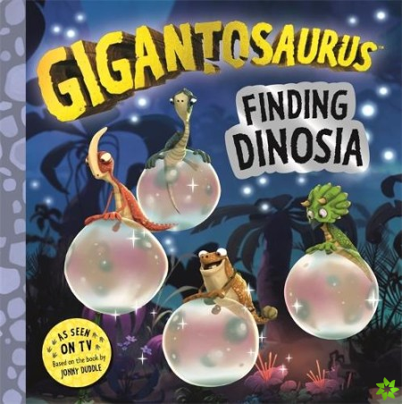 Gigantosaurus - Finding Dinosia