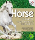 Horse - The Animal that Changed the World
