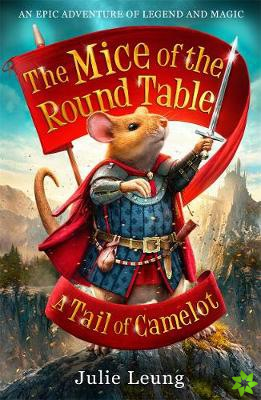 Mice of the Round Table 1: A Tail of Camelot