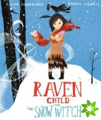 Raven Child and the Snow-Witch