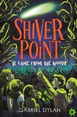 Shiver Point: It Came from the Woods