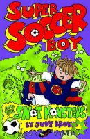 Super Soccer Boy and the Snot Monsters