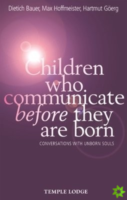 Children Who Communicate Before They are Born