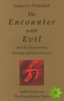 Encounter with Evil and its Overcoming Through Spiritual Science