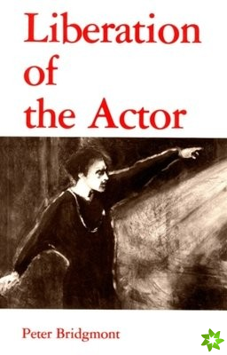 Liberation of the Actor