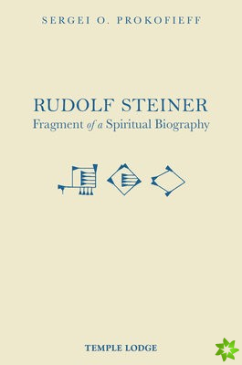 Rudolf Steiner, Fragment of a Spiritual Biography