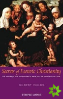 Secrets of Esoteric Christianity