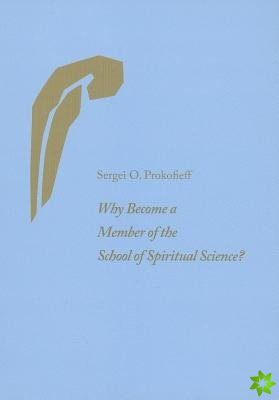 Why Become a Member of the School of Spiritual Science?