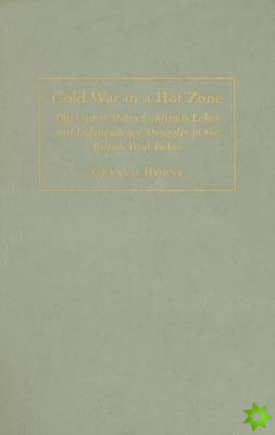 Cold War in a Hot Zone