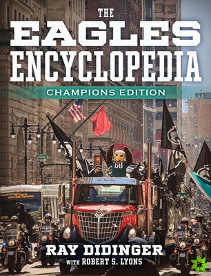 Eagles Encyclopedia: Champions Edition