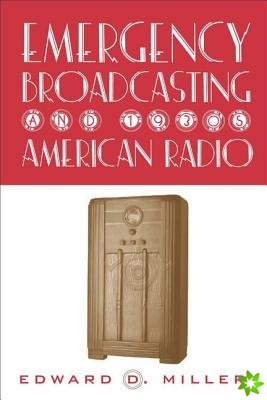 Emergency Broadcasting & 1930'S Am Radio