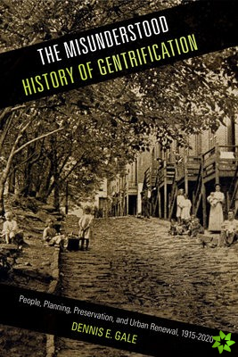 Misunderstood History of Gentrification