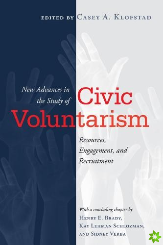 New Advances in the Study of Civic Voluntarism