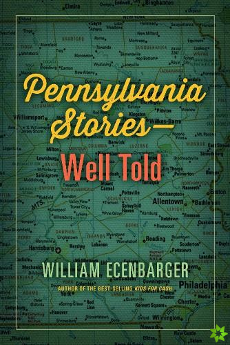 Pennsylvania Stories--Well Told