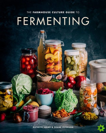 Farmhouse Culture Guide to Fermenting