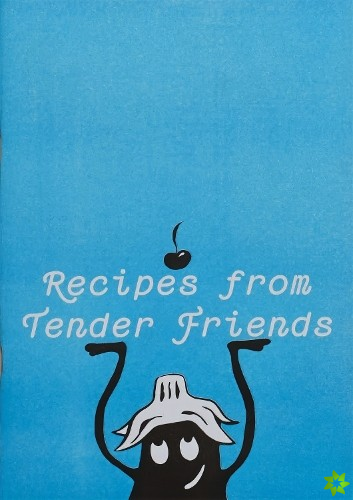 Recipes from Tender Friends
