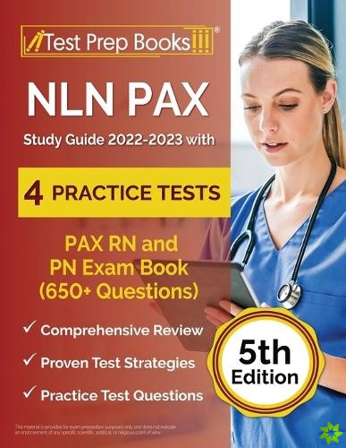 NLN PAX Study Guide 2022-2023 with 4 Practice Tests
